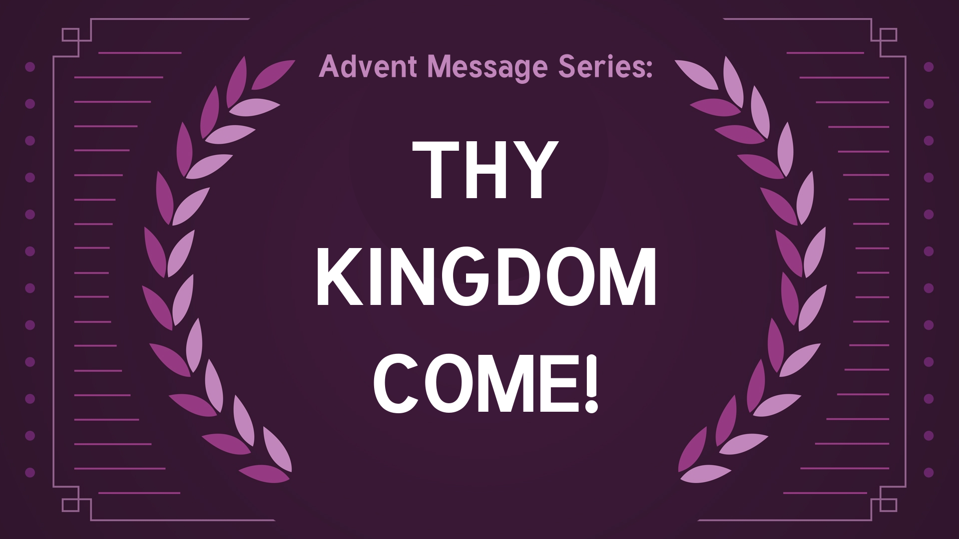 Thy Kingdom Come! Kingdom Faith