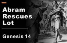 The Scarlet Thread of Redemption, Part 14, Genesis 14