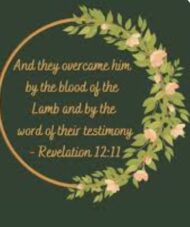 “The Power of Our Testimony”